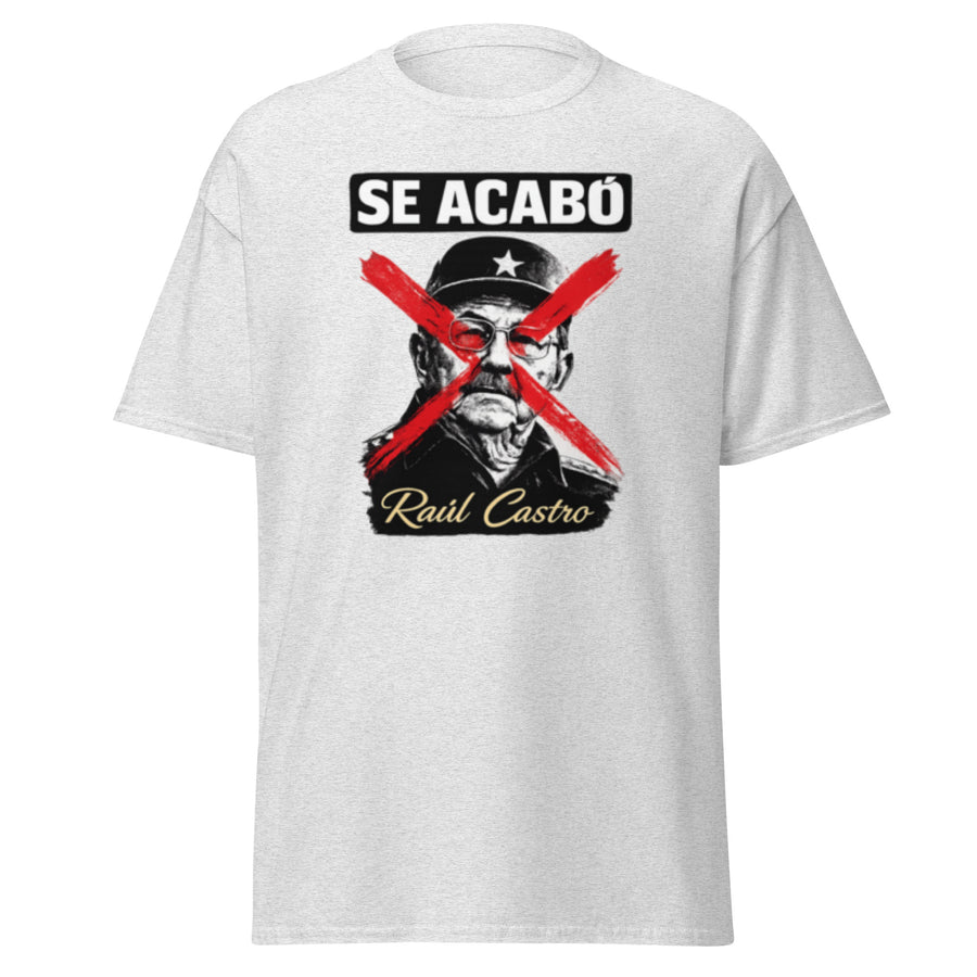 Se Acabó – Raúl Castro Tee